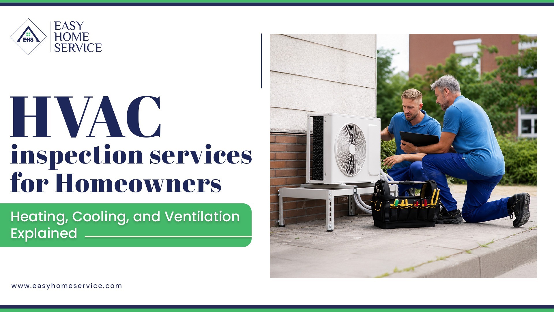HVAC inspection service for Homeowners: Heating, Cooling, and Ventilation Explained